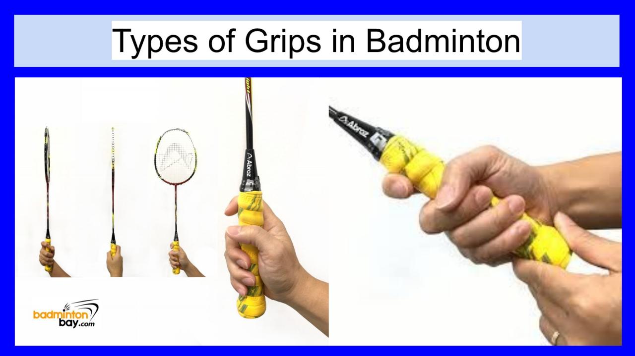 Pemilihan grip yang tepat untuk berbagai teknik dalam badminton modern